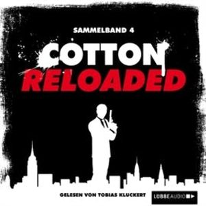 Cotton Reloaded: Sammelband 4 (Folge 10-12) – okładka audiobooka, autor Alexander Lohmann, Peter Mennigen