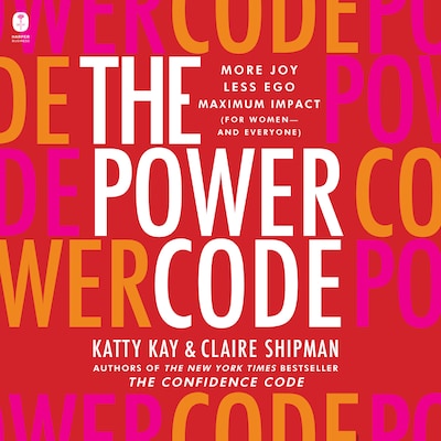 The Power Code – omslag til lydbogen af Katty Kay, Claire Shipman