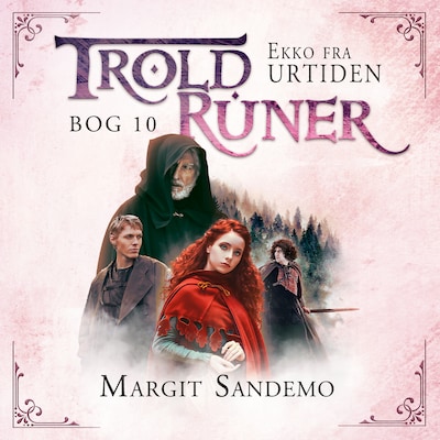 Troldruner 10 - Ekko fra urtiden – omslag til lydbogen af Margit Sandemo