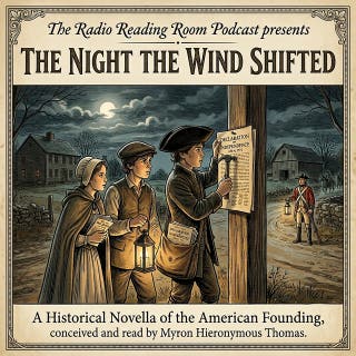 The Night the Wind Shifted.: A Historical Novella of the American Founding conceived and read by Myron Hieronymous Thomas