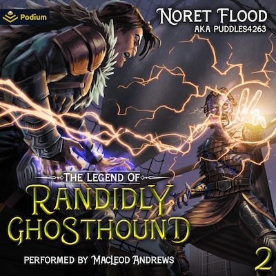 The Legend of Randidly Ghosthound 2: A LitRPG Adventure – omslag til lydbogen af Noret Flood, puddles4263