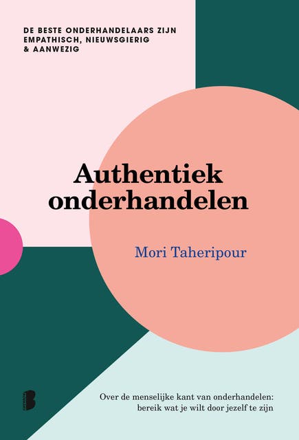 Authentiek onderhandelen: Over de menselijke kant van onderhandelen: bereik wat je wilt door jezelf te zijn – omslag van het luisterboek van Mori Taheripour