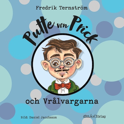 Putte von Prick och Vrålvargarna