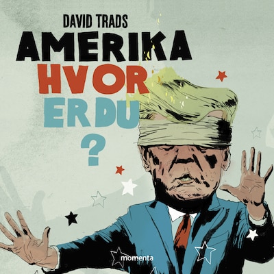 Amerika, hvor er du? – omslag til lydbogen af David Trads