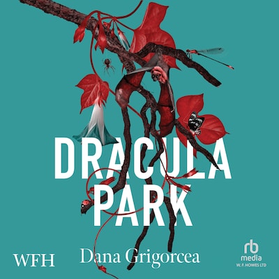 Dracula Park – omslag til lydbogen af Dana Grigorcea