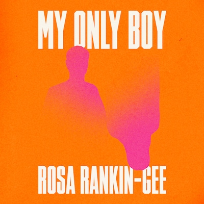 My Only Boy