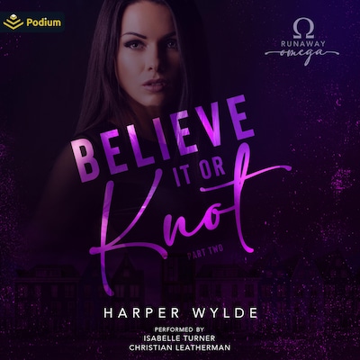 Believe It or Knot: Part Two – omslag til lydbogen af Harper Wylde