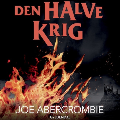 Det Splintrede Hav 3 - Den halve krig – omslag til lydbogen af Joe Abercrombie