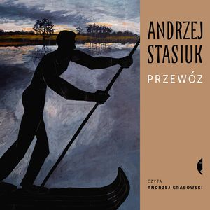 Przewóz – okładka audiobooka, autor Andrzej Stasiuk