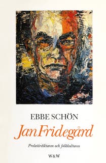 Jan Fridegård : proletärdiktaren och folkkulturen – omslag till ljudboken av Ebbe Schön