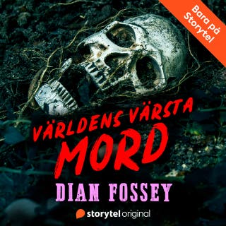 Mordet på Dian Fossey – Världens värsta mord