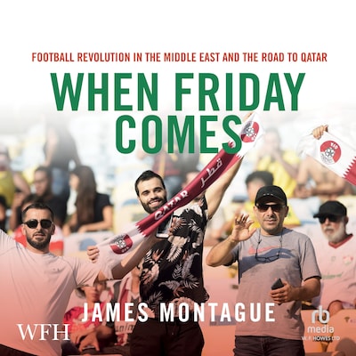 When Friday Comes – omslag til lydbogen af James Montague