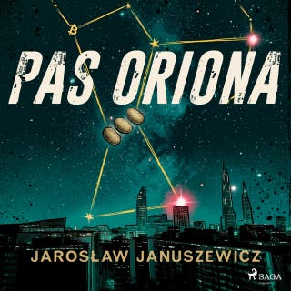 Pas Oriona – okładka audiobooka, autor Jarosław Januszewicz