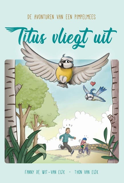 Titus vliegt uit: De avonturen van een pimpelmees – omslag van het luisterboek van Fanny de Wit- van Eijk