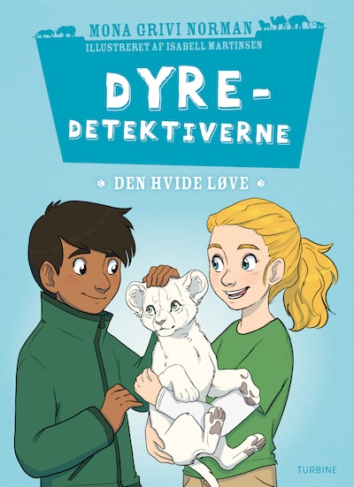 Dyredetektiverne: Den hvide løve – omslag til lydbogen af Mona Grivi Norman