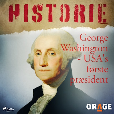 George Washington - USA's første præsident – omslag til lydbogen af Orage