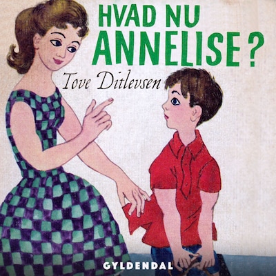 Hvad nu Annelise? – omslag til lydbogen af Tove Ditlevsen