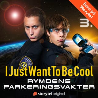 IJustWantToBeCool - Del 3, Rymdens parkeringsvakter