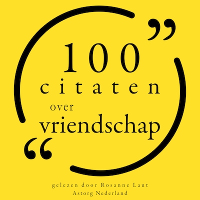 100 citaten over vriendschap