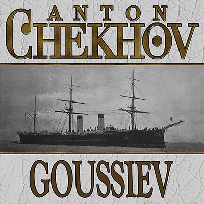 Goussiev – omslag til lydbogen af Anton Chekhov