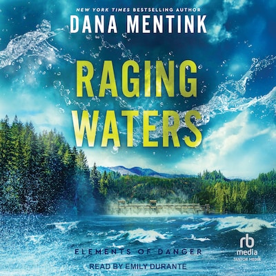 Raging Waters – omslag til lydbogen af Dana Mentink