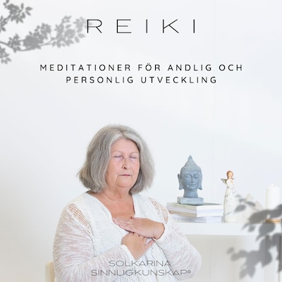 Reiki - meditationer för andlig och personlig utveckling – omslag till ljudboken av Solkarina