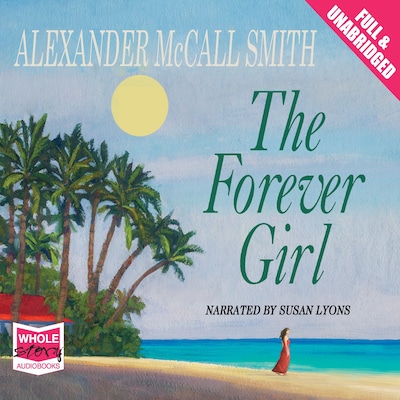 The Forever Girl – omslag til lydbogen af Alexander McCall Smith