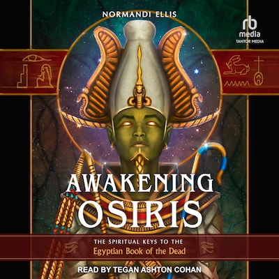 Awakening Osiris – omslag til lydbogen af Normandi Ellis