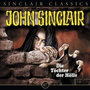 Die Töchter der Hölle (John Sinclair Classics 7) – okładka audiobooka, autor Jason Dark