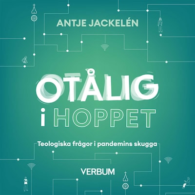 Otålig i hoppet : Teologiska frågor i pandemins skugga – omslag till ljudboken av Antje Jackelén