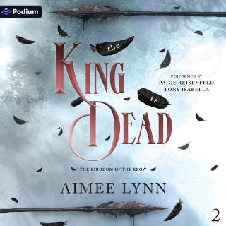 The King Is Dead: The Kingdom of the Krow, Book 2