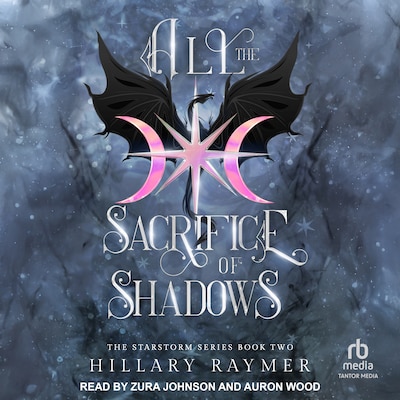 All the Sacrifice of Shadows – omslag til lydbogen af Hillary Raymer