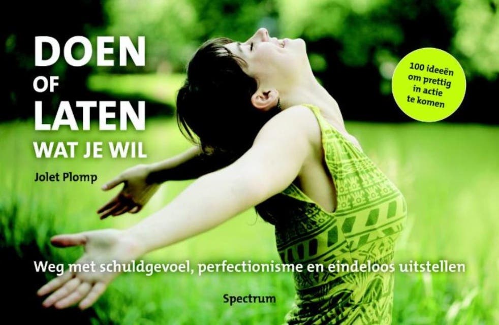 Doen of laten wat je wilt: Weg met schuldgevoel, perfectionisme en eindeloos uitstellen – omslag van het luisterboek van Jolet Plomp