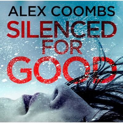 Silenced For Good - An Absolutely Gripping Crime Mystery That Will Have You Hooked (Unabridged)