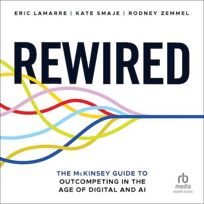 Rewired – omslag til lydbogen af Eric Lamarre, Kate Smaje, Rodney Zemmel