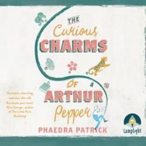The Curious Charms of Arthur Pepper – okładka audiobooka, autor Phaedra Patrick