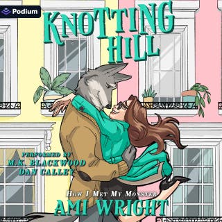 Knotting Hill: A How I Met My Monster Standalone – omslag till ljudboken av Ami Wright