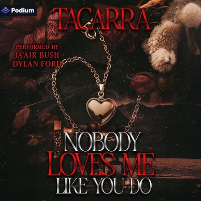 Nobody Loves Me Like You Do – omslag til lydbogen af Tacarra