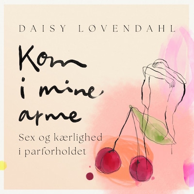 Kom i mine arme – omslag til lydbogen af Daisy Løvendahl