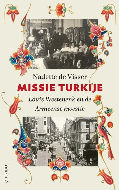 Missie Turkije: Louis Westenenk en de Armeense kwestie – omslag van het luisterboek van Nadette de Visser