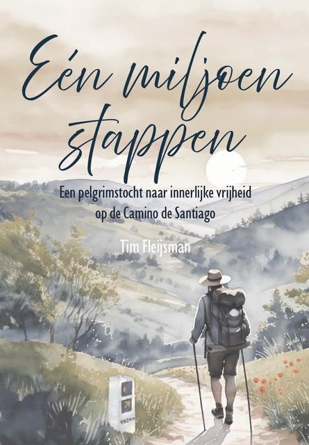 Een miljoen stappen: Een pelgrimstocht naar innerlijke vrijheid op de Camino de Santiago – omslag van het luisterboek van Tim Fleijsman