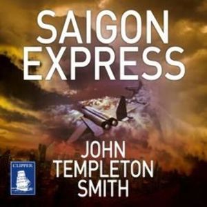 Saigon Express – okładka audiobooka, autor John Templeton Smith
