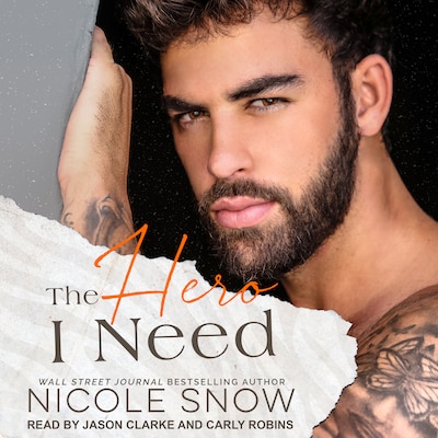 The Hero I Need – omslag til lydbogen af Nicole Snow