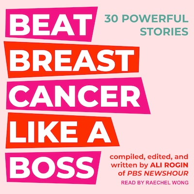 Beat Breast Cancer Like A Boss – omslag til lydbogen af Ali Rogin