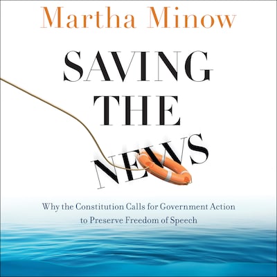 Saving the News – omslag til lydbogen af Martha Minow