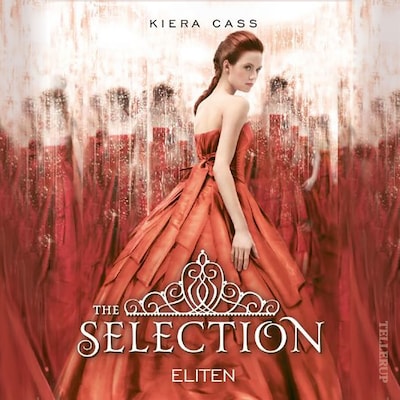 The Selection #2: Eliten – omslag til lydbogen af Kiera Cass