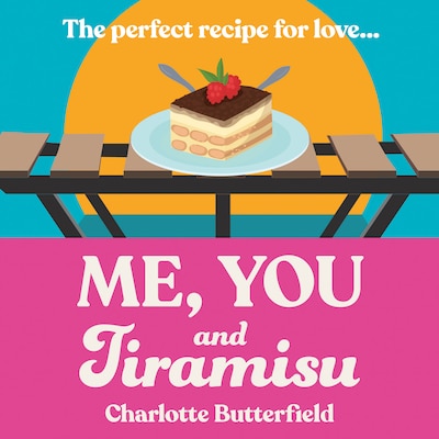 Me, You and Tiramisu – omslag til lydbogen af Charlotte Butterfield