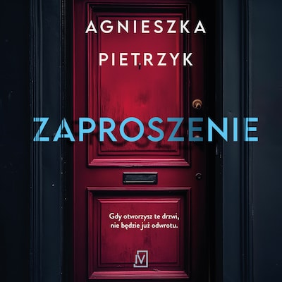 Zaproszenie – okładka audiobooka, autor Pietrzyk Agnieszka, Agnieszka Pietrzyk