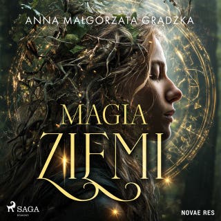 Magia ziemi – okładka audiobooka, autor Anna Małgorzata Grądzka