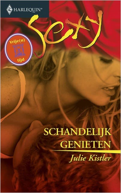 Schandelijk genieten: vrije(n) tijd – omslag van het luisterboek van Julie Kistler